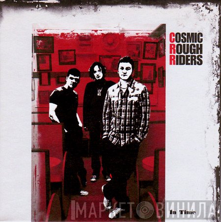 Cosmic Rough Riders - In Time