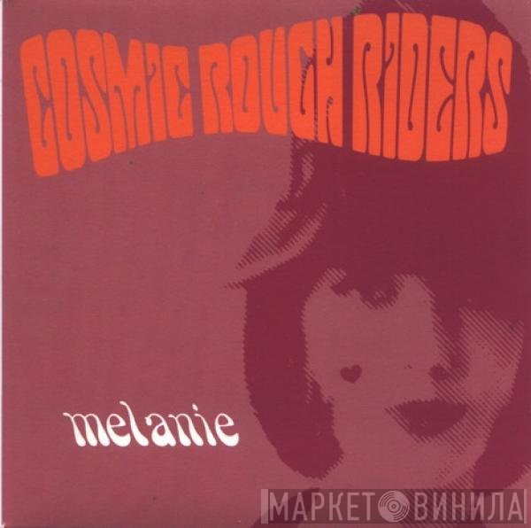Cosmic Rough Riders - Melanie