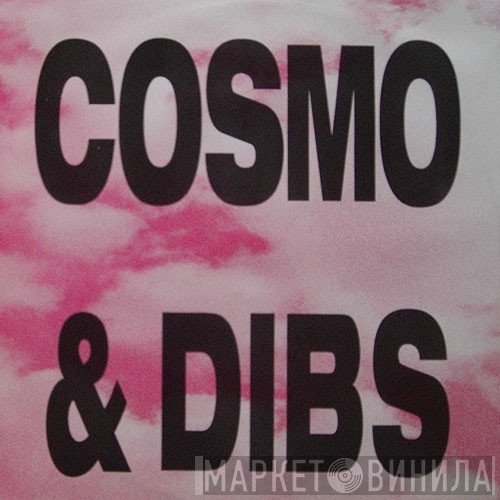 Cosmo & Dibs - Help Me / Oh So Nice