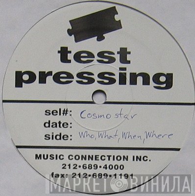 Cosmostar - Who, What, When, Where
