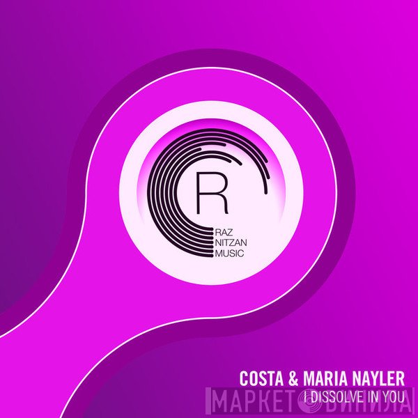Costa  & Maria Nayler  - I Dissolve In You