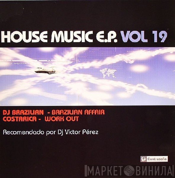 Costarica, DJ Brazilian - House Music E.P. Vol. 19