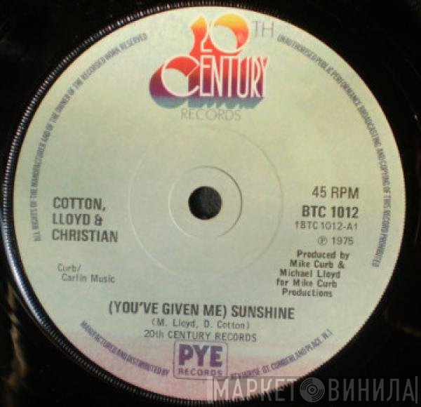 Cotton, Lloyd & Christian - (You've Given Me) Sunshine