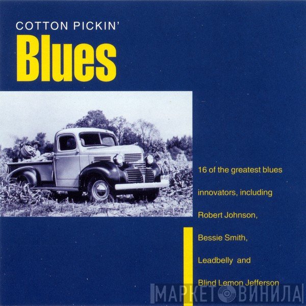  - Cotton Pickin' Blues