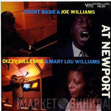 Count Basie & Joe Williams / Dizzy Gillespie & Mary Lou Williams  - At Newport