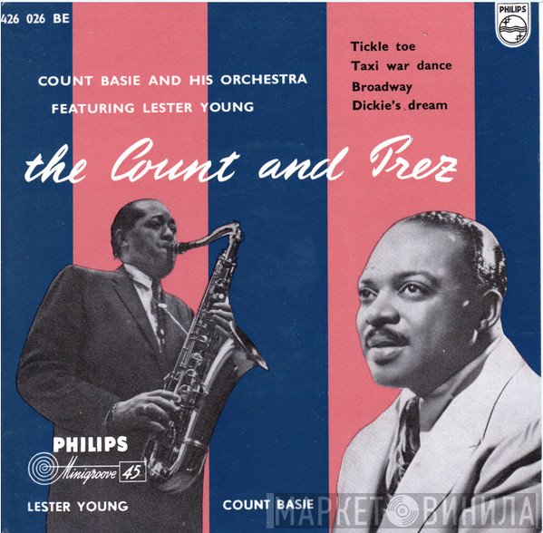 Count Basie Orchestra Featuring Lester Young  - The Count And Prez
