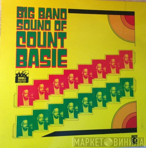Count Basie Orchestra - The Big Band Sound Of Count Basie
