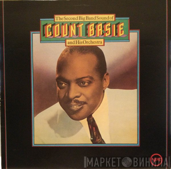 Count Basie Orchestra - The Second Big Band Sound Of Count Basie And His Orchestra