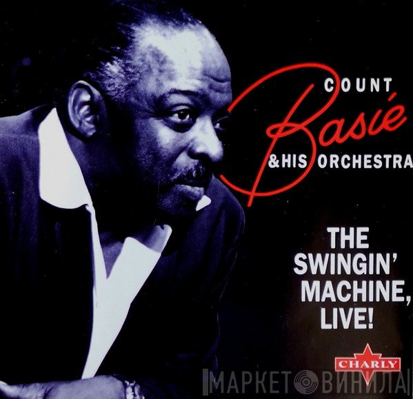 Count Basie Orchestra - The Swingin' Machine, Live!