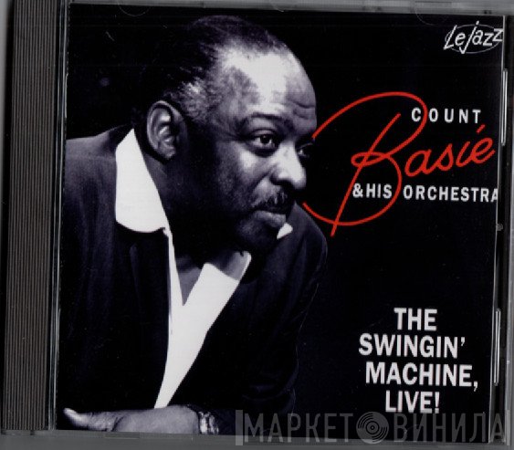 Count Basie Orchestra - The Swingin' Machine, Live!