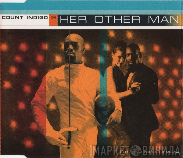 Count Indigo - Her Other Man