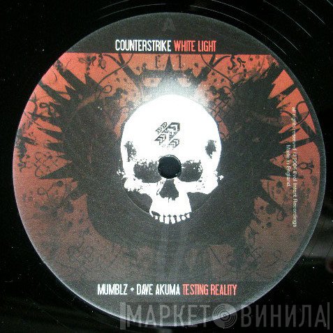 Counterstrike / Mumblz + Dave Akuma  - White Light / Testing Reality