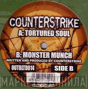 Counterstrike - Tortured Soul / Monster Munch