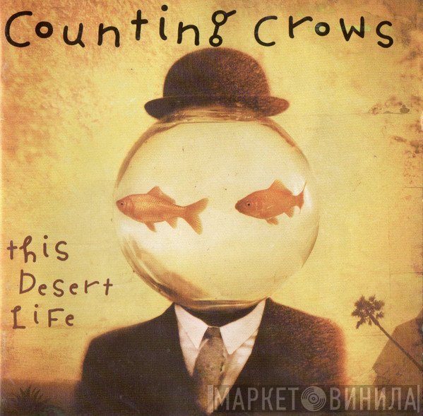 Counting Crows - This Desert Life