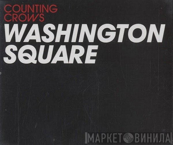 Counting Crows  - Washington Square