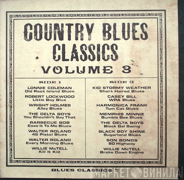  - Country Blues Classics Volume 3