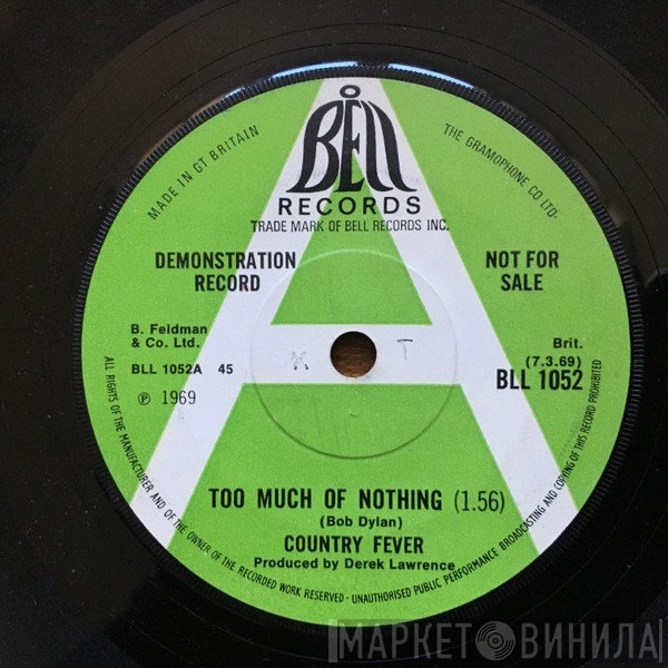 Country Fever  - Too Much Of Nothing / Tears Of Rage