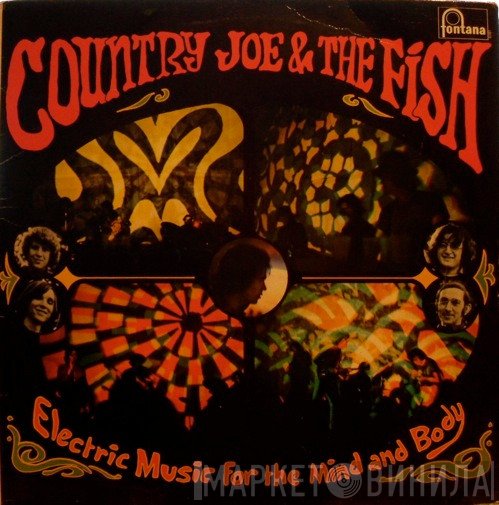 Country Joe And The Fish - Electric Music For The Mind And Body