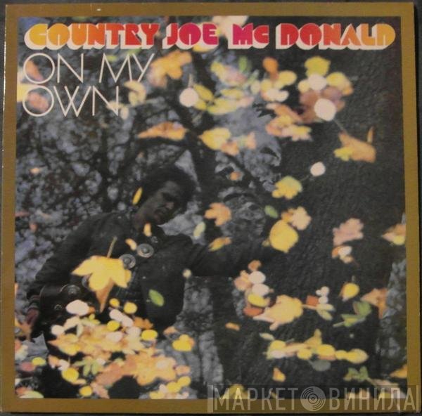 Country Joe McDonald  - On My Own
