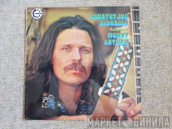 Country Joe McDonald - Thinking Of Woody Guthrie