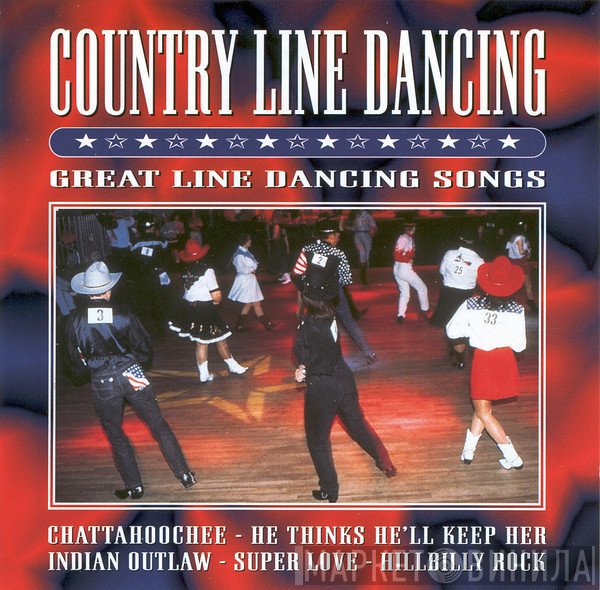  - Country Line Dancing: Great Line Dancing Songs