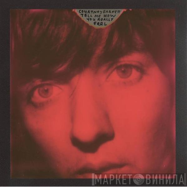 Courtney Barnett  - Tell Me How You Really Feel