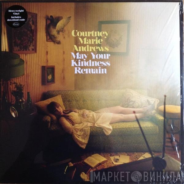 Courtney Marie Andrews - May Your Kindness Remain