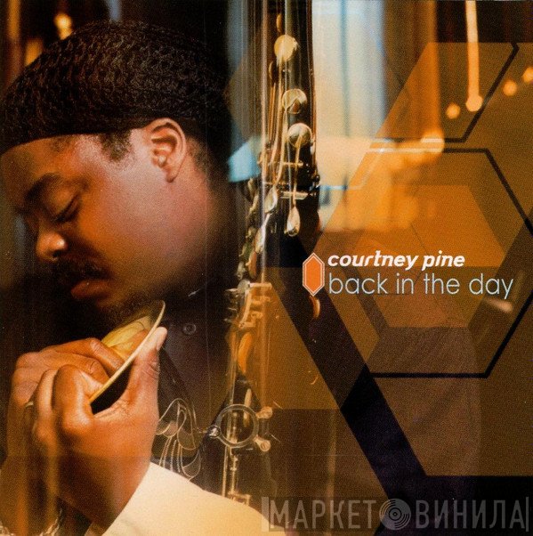 Courtney Pine  - Back In The Day