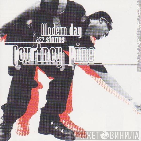 Courtney Pine  - Modern Day Jazz Stories