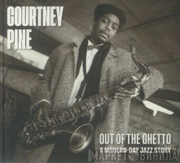 Courtney Pine - Out Of The Ghetto (A Modern-Day Jazz Story)