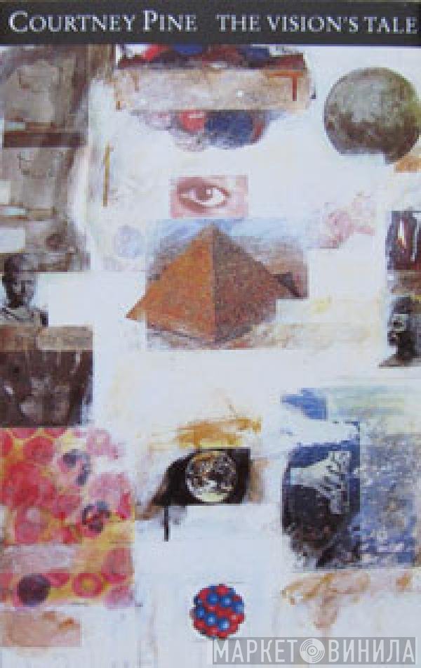 Courtney Pine - The Vision's Tale