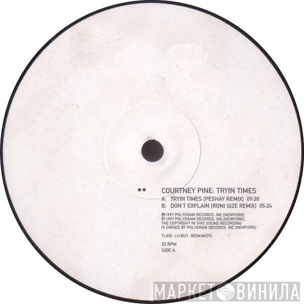 Courtney Pine  - Tryin Times