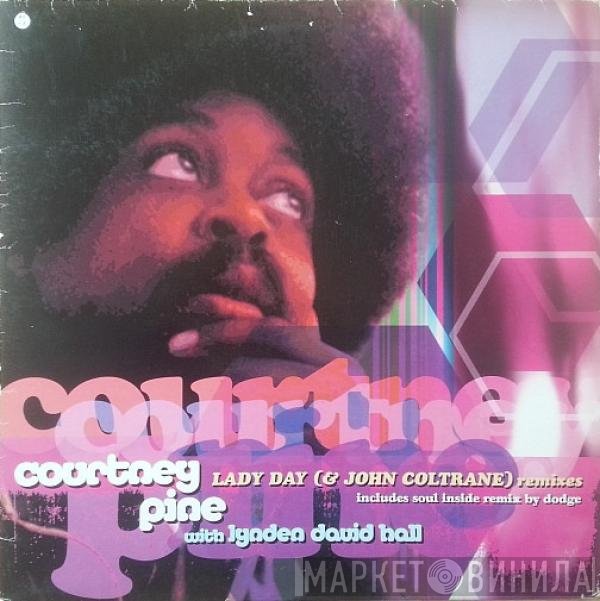 Courtney Pine With Lynden David Hall  - Lady Day (& John Coltrane)
