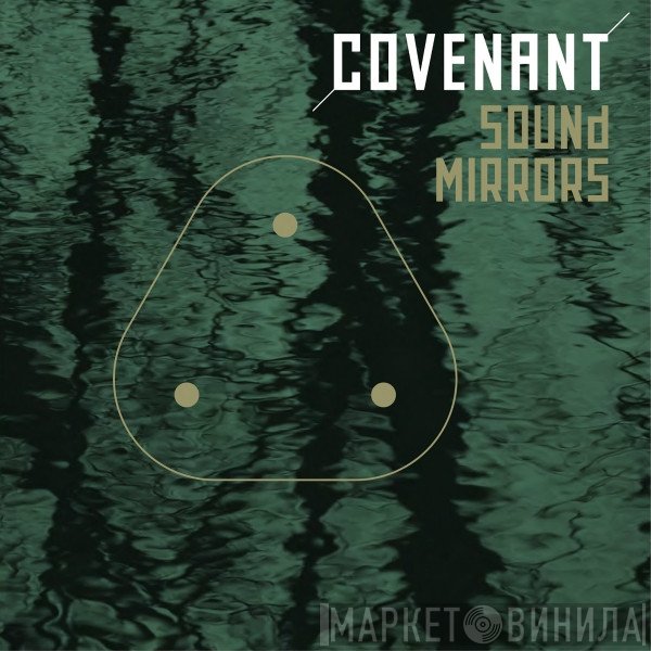 Covenant  - Sound Mirrors