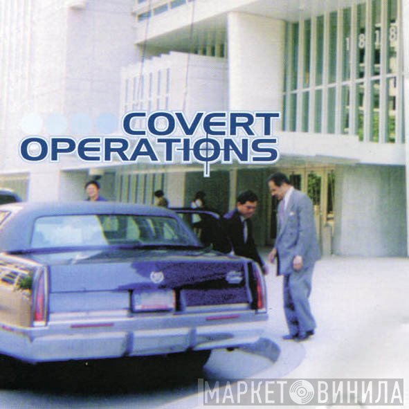  - Covert Operations