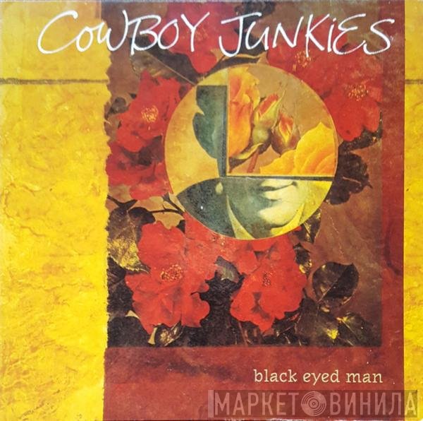 Cowboy Junkies - Black Eyed Man
