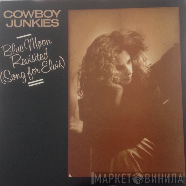 Cowboy Junkies - Blue Moon Revisited (Song For Elvis)