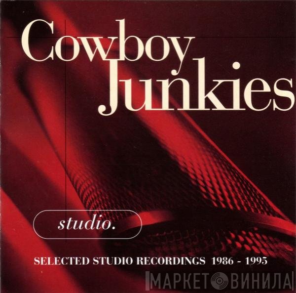 Cowboy Junkies  - Studio.