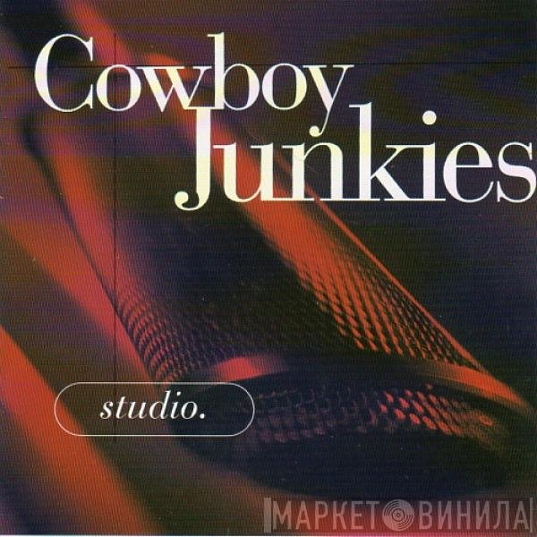 Cowboy Junkies  - Studio.