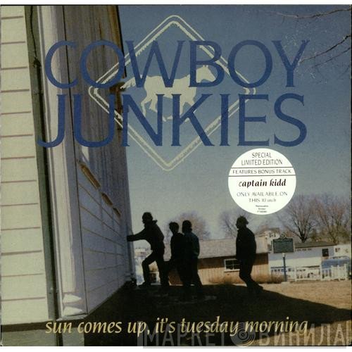 Cowboy Junkies - Sun Comes Up, It's Tuesday Morning
