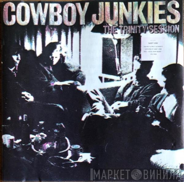 Cowboy Junkies  - The Trinity Session