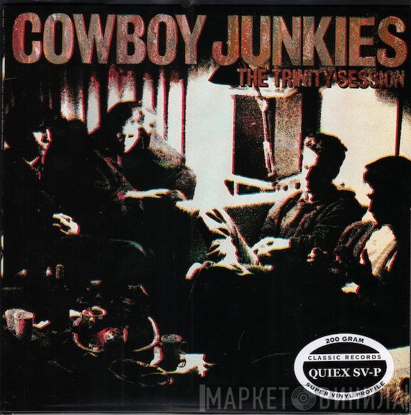 Cowboy Junkies  - The Trinity Session