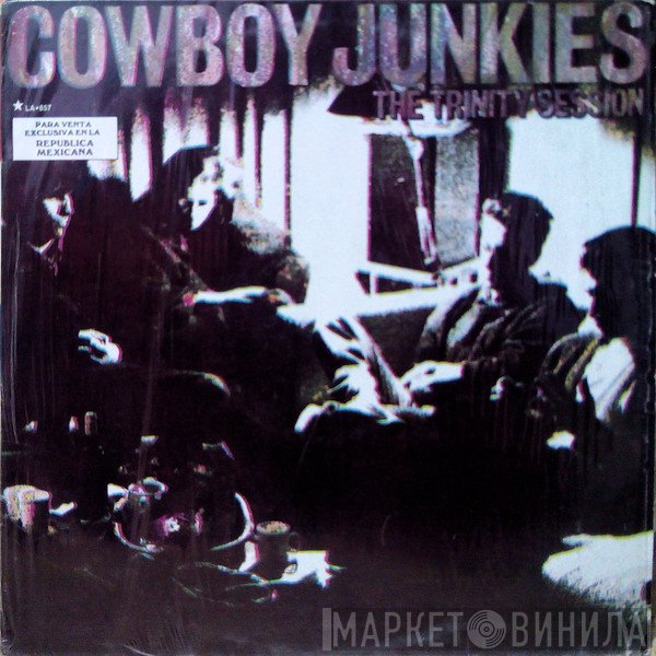 Cowboy Junkies  - The Trinity Session