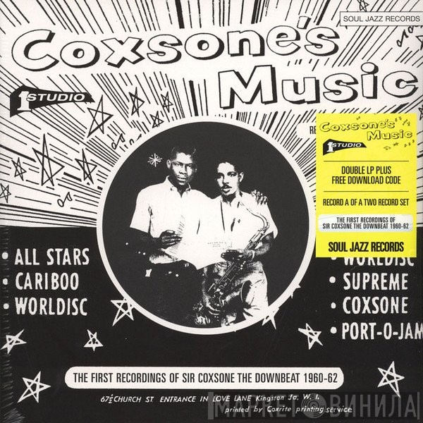  - Coxsone's Music (The First Recordings Of Sir Coxsone The Downbeat 1960-62)