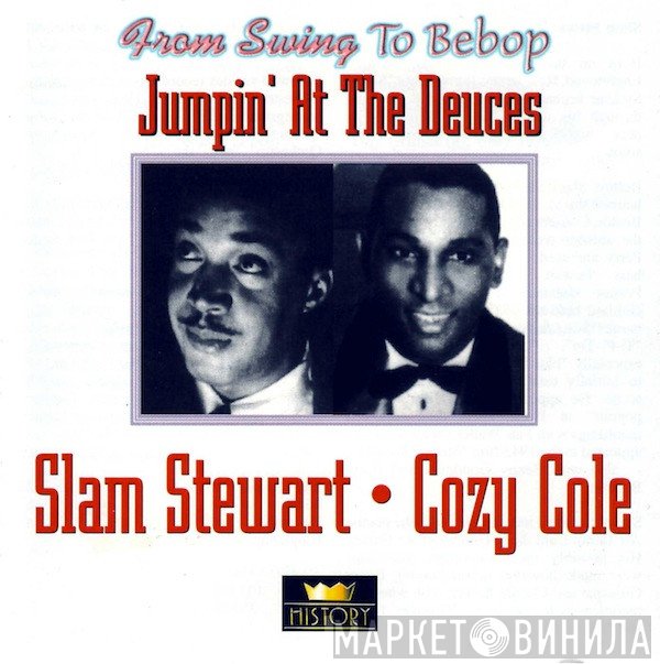 Cozy Cole, Slam Stewart - Jumpin' At The Deuces