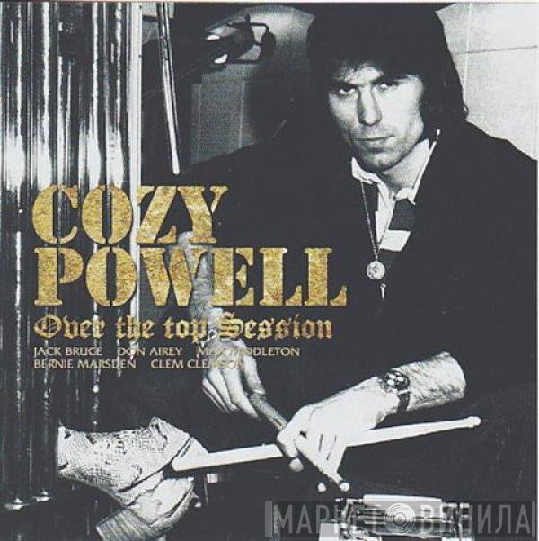 Cozy Powell  - Over The Top Session