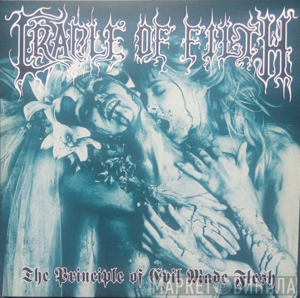 Cradle Of Filth - The Principle Of Evil Made Flesh