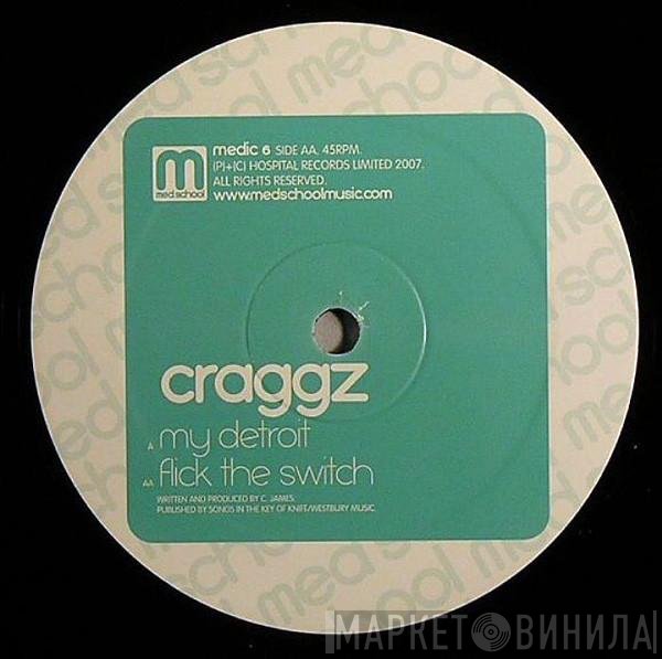 Craggz - My Detroit / Flick The Switch