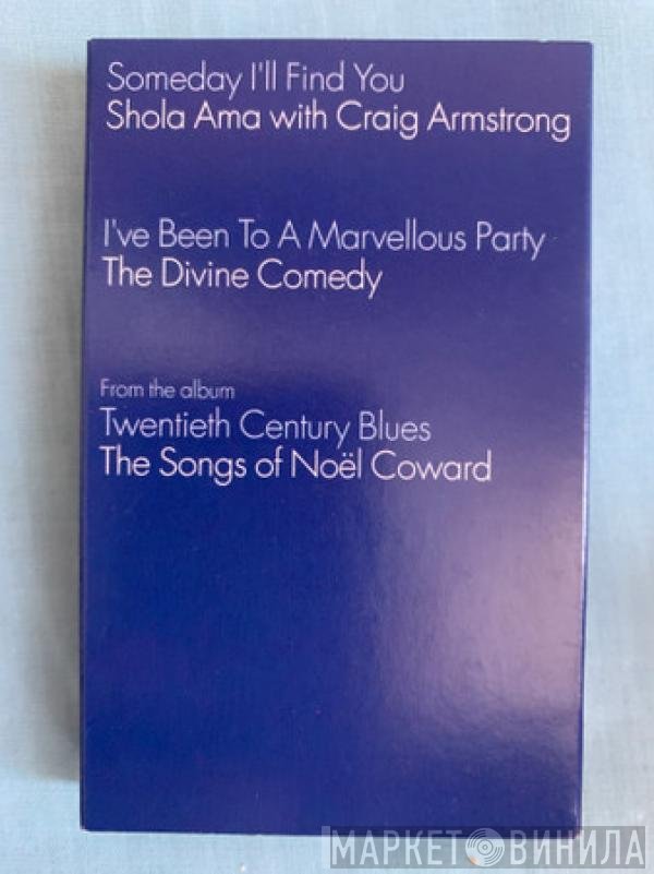 Craig Armstrong, Shola Ama, The Divine Comedy - Someday I'll Find You / I've Been To A Marvellous Party