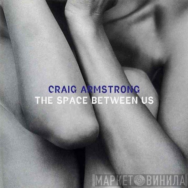 Craig Armstrong - The Space Between Us